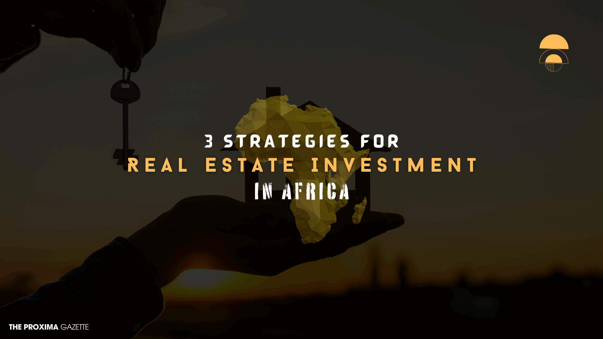 3 Strategies for Real Estate Investment in Africa